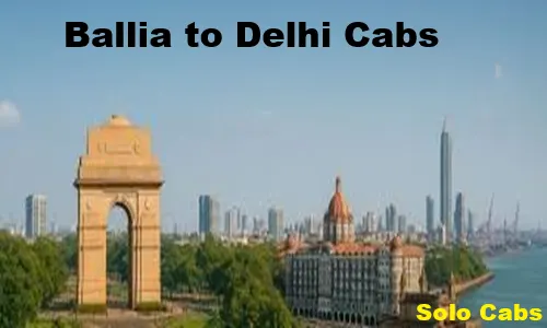 ballia to delhi cabs