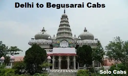 delhi to begusarai cabs