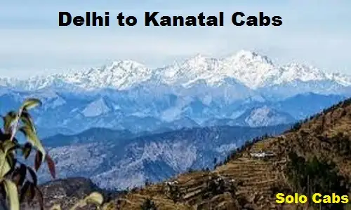 delhi to kanatal cabs