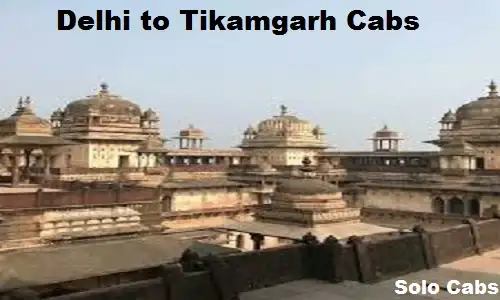 delhi to tikamgarh cabs