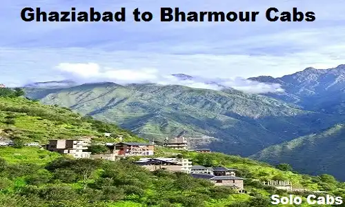 ghaziabad to bharmour cabs