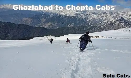 ghaziabad to chopta cabs