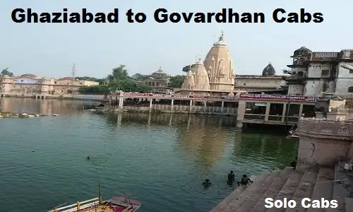 ghaziabad to govardhan cabs