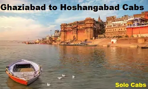 ghaziabad to hoshangabad cabs