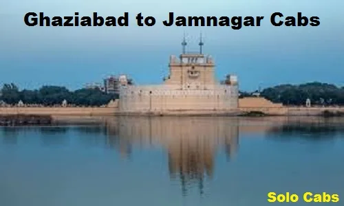 ghaziabad to jamnagar cabs