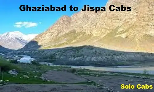 ghaziabad to jispa cabs