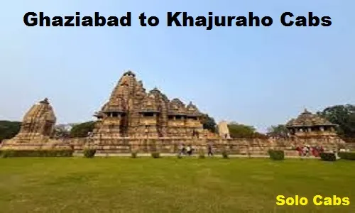 ghaziabad to khajuraho cabs