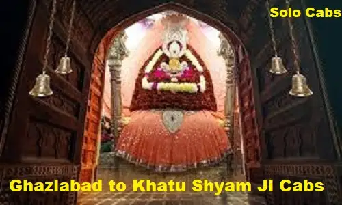 ghaziabad to khatu shyam ji cabs