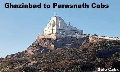 ghaziabad to parasnath cabs