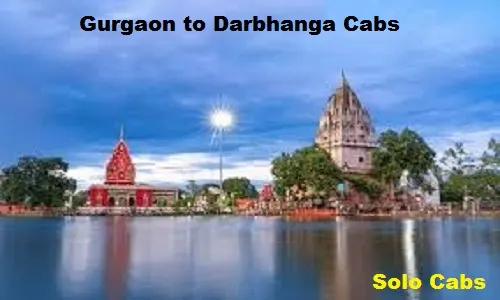 gurgaon to darbhanga cabs