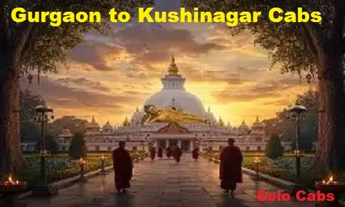 gurgaon to kushinagar cabs 
