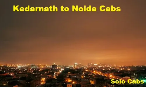 kedarnath to noida cabs
