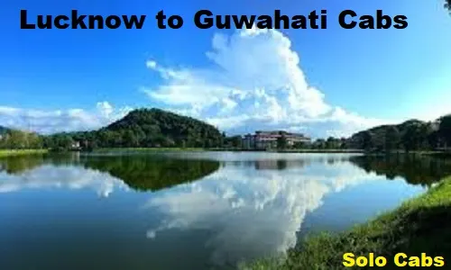 lucknow to guwahati cabs