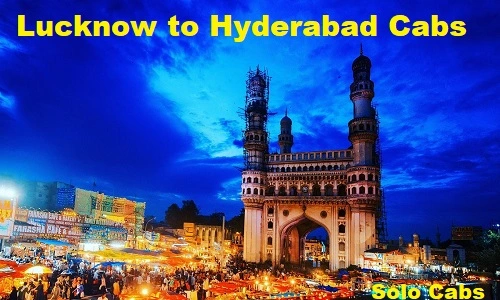 lucknow to hyderabad cabs