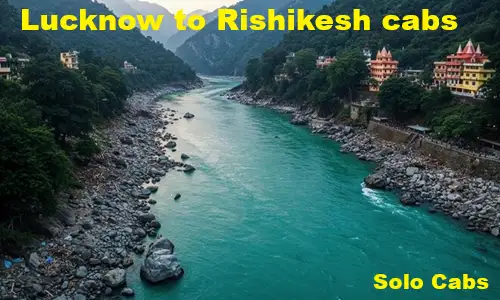 lucknow-to-rishikesh-cabs