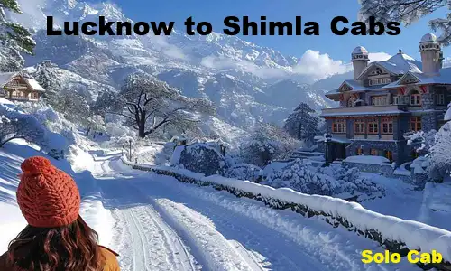 lucknow to shimla to cabs