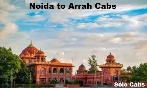 noida to arrah cabs