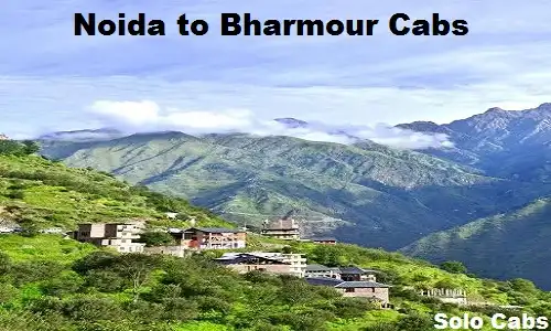 noida to bharmour cabs