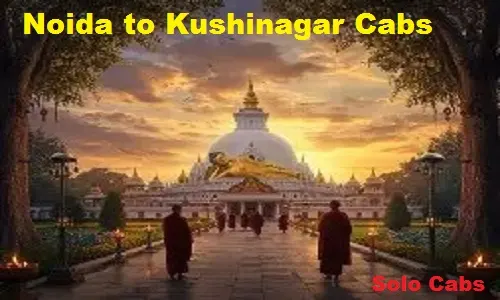 noida to kushinagar cabs