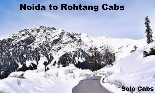 noida to rohtang cabs