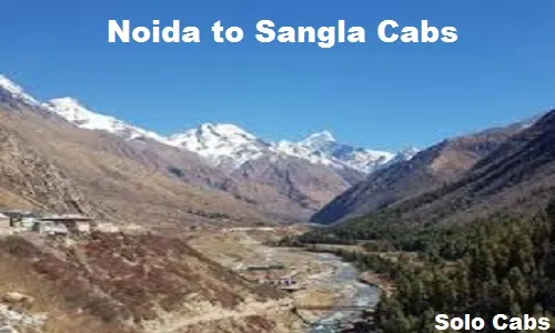 noida to sangla cabs