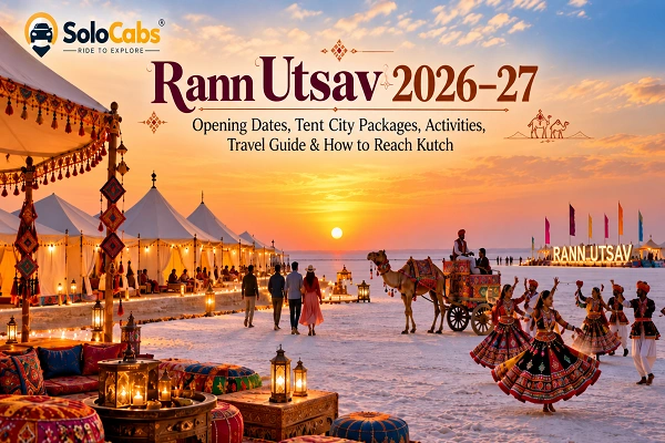 Rann Utsav 2026–27: Opening, Tent City & How to Reach Kutch