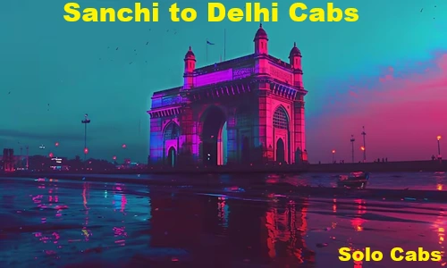 sanchi to delhi cabs 